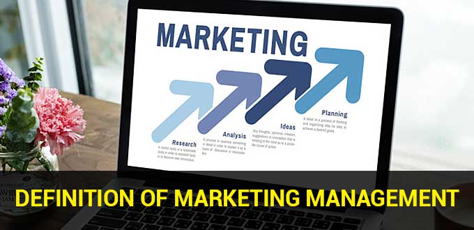 Definition of Marketing Management