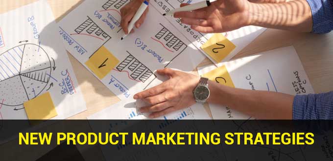 New Product Marketing Strategies