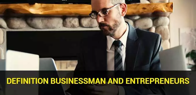 Definition Businessman and Entrepreneurs