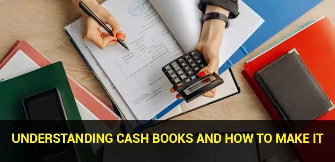 understanding cash books and how to make it