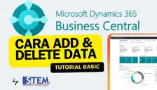 Cara Menambahkan Data dan Menghapus Data di Microsoft Dynamics 365 Business Central