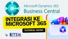 Cara Kerja Integrasi Microsoft Dynamics 365 Business Central & Microsoft 365