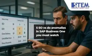 5 SO vs DO Anomalies in SAP Business One You Must Watch