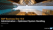 SAP Business One 10 - Administration - Optimized System Handling